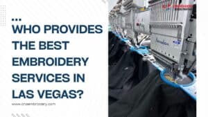 Best Embroidery Services